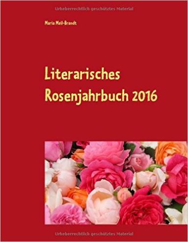 Literarisches Rosenjahrbuch 2016