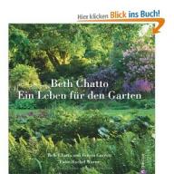 Beth Chatto, Ein Leben für den Garten
